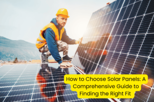 how to choose solar panel
